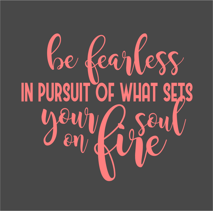 be fearless